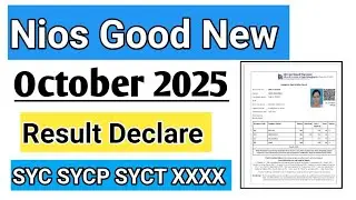 Nios Result Declared October 2025। Good News SYC SYCP SYCT XXXX 