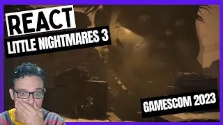 Little Nightmares 3 Trailer Gamescom React