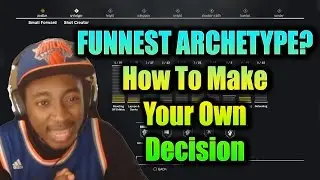 Funnest Archetype? Determining The Archetype YOU Want To Be- NBA 2K17