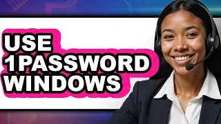 How To Use 1Password Windows 2025 (The Only Way)