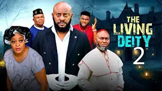 THE LIVING DEITY 2 (New Movie)~ YUL EDOCHIE, UGEGBE AJAELO #trending Full 2026 Nigerian movie #drama