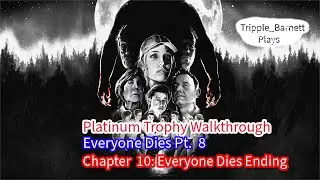 The Quarry (PS5) (Platinum Trophy Walkthrough #2) Chapter 10: Everyone Dies Ending