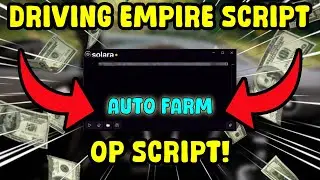 🤑BEST DRIVING EMPIRE SCRIPT🤑 | AFK AUTOFARM | EASY MONEY