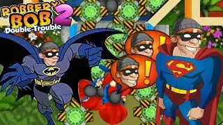 Robbery Bob  &ndash; SUPER BOB Vs BATMAN BOB - Part 1