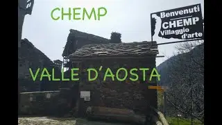 CHEMP villaggio d'arte -Valle D'Aosta-