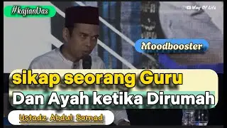Bagaimana sikap seorang Guru Dan Ayah ketika Dirumah? #abdulsomad #uas #ustadz #ceramah #kajianislam