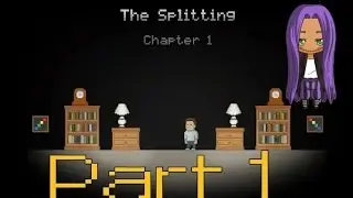 Phantom Lets Play: The Splitting: Chapter One {Part 1 of 2}