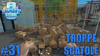 Laundry Store Simulator - Gameplay ITA - Let's Play #31 - Scatole ovunque pure in strada