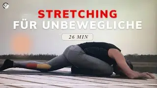Stretching für Unbewegliche