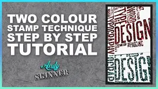 Two colour Double Stamp Tecjnique using my Cosmic ShimmerTypology Stamp