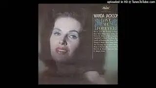 Wanda Jackson - What Am I Living For