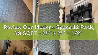 Review Our Modern Space 12 Pack, 48 SQFT - 24