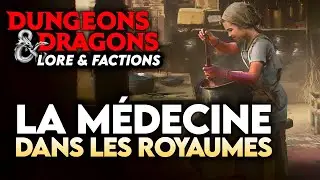 D&D Lore ► La MEDECINE dans les Royaumes Oubliés !!