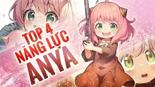Top 4 Năng Lực Của Anya: Nhỏ Nhưng Có 