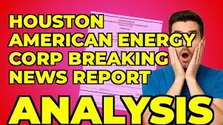 Houston American Energy: My Take on Their $8M Stock Offering