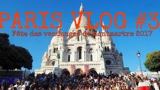 #3 PARIS VLOG \\ Montmartre Wine Festival