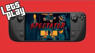 Spectator - Steam Deck Gameplay ( Will it Run? ) FazPizza