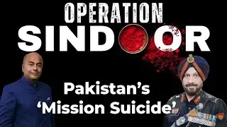 Pakistan Walked Into India's Trap | Operation Sindoor After Pahalgam Attack | Lt Gen PJS Pannu