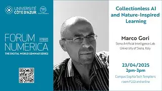 Forum Numerica - Marco Gori - Collectionless AI and Nature-Inspired Learning