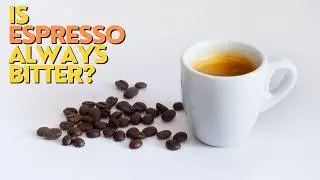 Ist Espresso immer bitter?