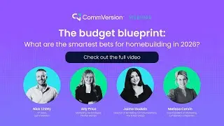 The budget blueprint: What are the smartest bets for homebuilding in 2026? | CommvVersion Webinar