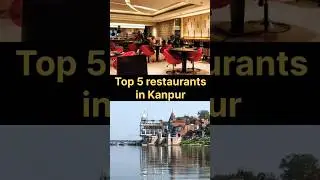 Top 5 restaurants in Kanpur #foodvlogs #traveling