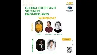 Socially Engaged Arts and Advocacy in Urban Context Webinar Part 2