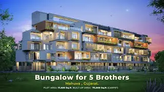 75,000 sq.ft Carpet Area | Bungalow for 5 Brothers | Prashant Parmar Architect | #indianarchitecture