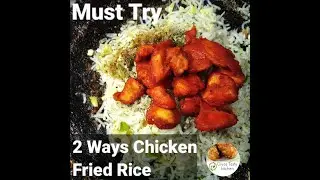 2 Ways of Chicken Fried rice l Fried rice l Diyas Tasty kitchen
