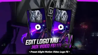 FILE PLP+PRESET AM!! Logo FS Versi Video + Preset Alight Motion 😳💜 || HD Cuyy