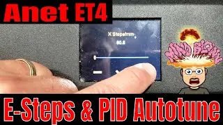 Anet ET4  E-steps and PID autotune Marlin 2.0+ Advanced Configuration