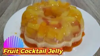 Fruit Cocktail Jelly / Gelatin | How to make Jelly with Fruitcocktail | Watch Till End