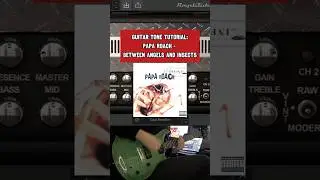 Guitar Tone Tutorial: Papa Roach - Between Angels And Insects  #guitar  #guitartone