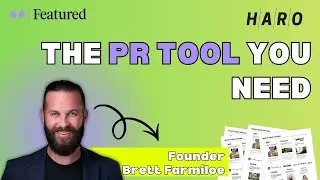 The PR Tools You Need&mdash;Featured & HARO | Brett Farmiloe Interview