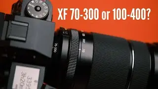 Fujifilm XF70-300 or XF100-400... Which to Keep?