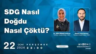 SDG Nasıl Doğdu Nasıl Çöktü? | #CANLI | DERİN BAKIŞ