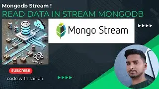 MongoDB stream || How to read data in stream from Mongodb || Stream-Mongodb