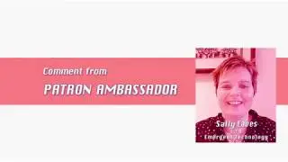 PATRON Official Ambassador  @Sally Eaves