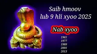 Nab xyoo lub 9 hli xyoo 2025 saib hmoov