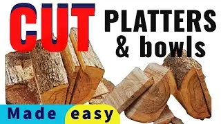 Cut Woodturning Platters and Bowls from logs.