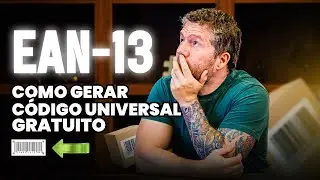 Como Gerar C&Oacute;DIGO UNIVERSAL (EAN-13) Gratuitamente para Mercado Livre e Marketplaces