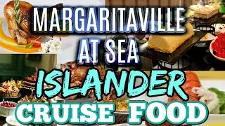 Margaritaville At Sea ISLANDER CRUISE FOOD + Review | All Specialty Dining