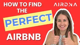 How to use AirDNA to find the perfect STR