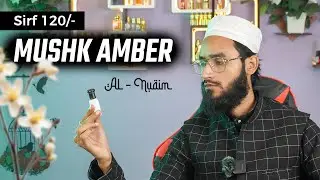 Mushk Amber By Al Nuaim Attar Review || Best Attar Under 100 || Akram Aziz