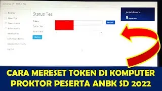 CARA RESET TOKEN PADA KOMPUTER PROKTOR UNTUK PESERTA ANBK SD 2022