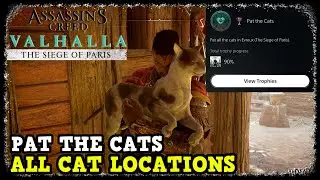 Assassin's Creed Valhalla All Cat Locations in Evreux (The Siege of Paris) Pat the Cats Trophy Guide