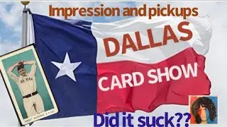 Dallas Card Show Experience and Vintage Pickups