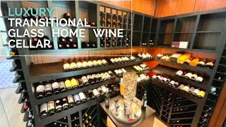 A Luxury Transitional Glass Home Wine Cellar for Modern Houses!
