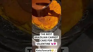 💘THE BEST BRAZILIAN 🥕CAKE:KETO/LOWCARB:  
