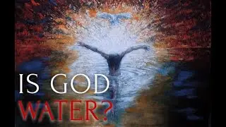 Is God Water
